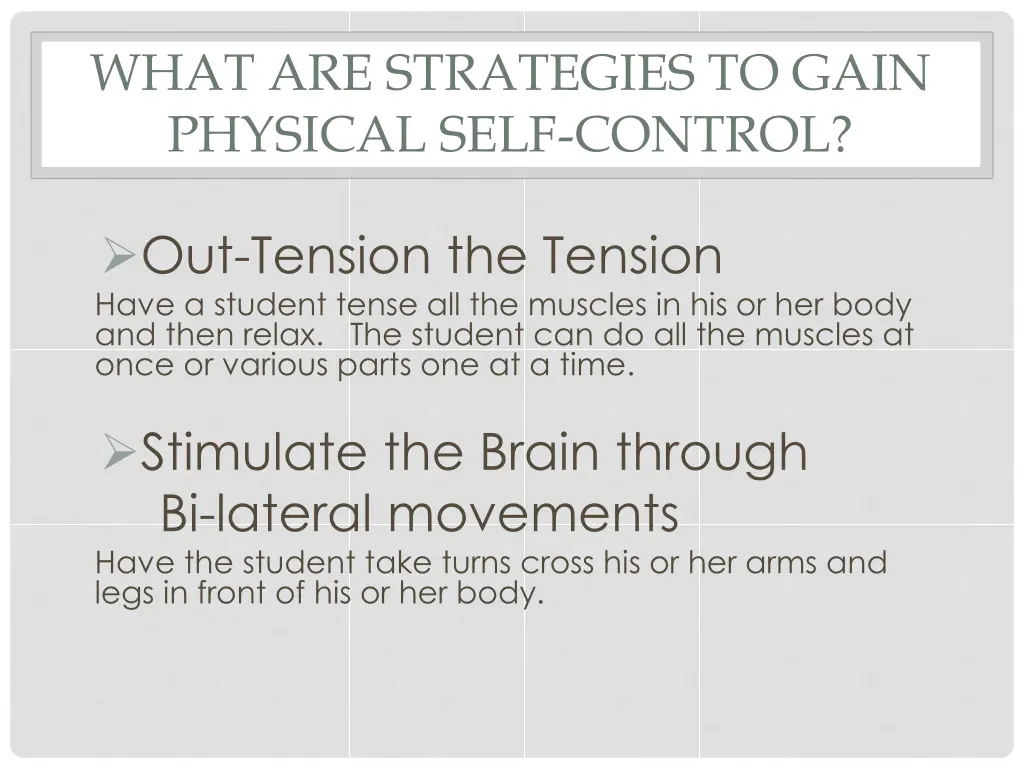 what are strategies to gain physical self control 1