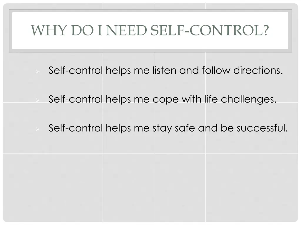 why do i need self control