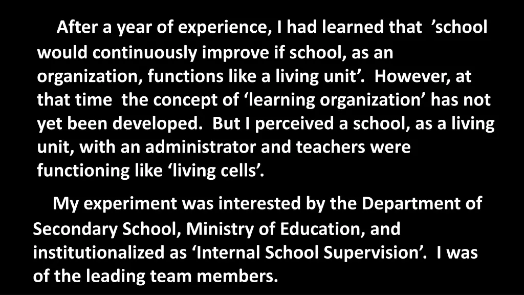 after a year of experience i had learned that