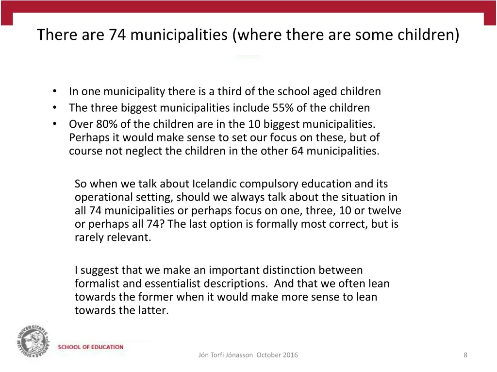 there are 74 municipalities where there are some