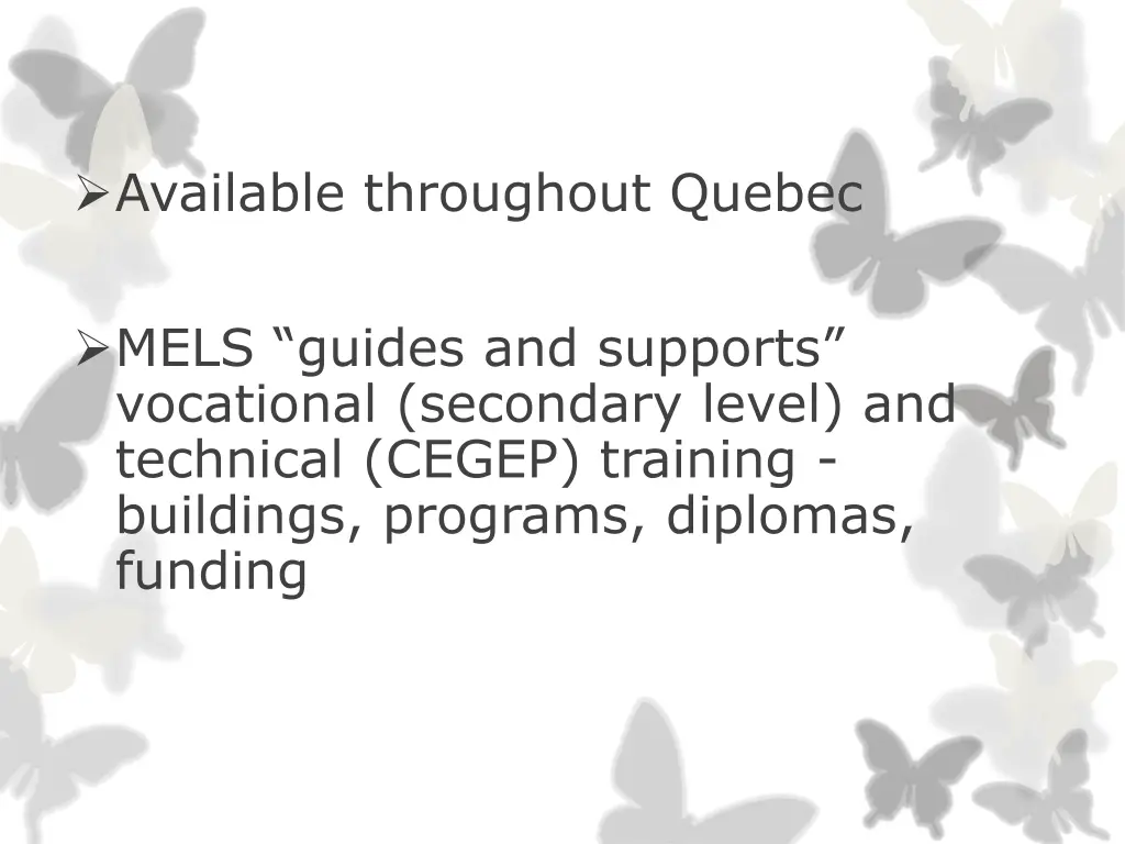 available throughout quebec