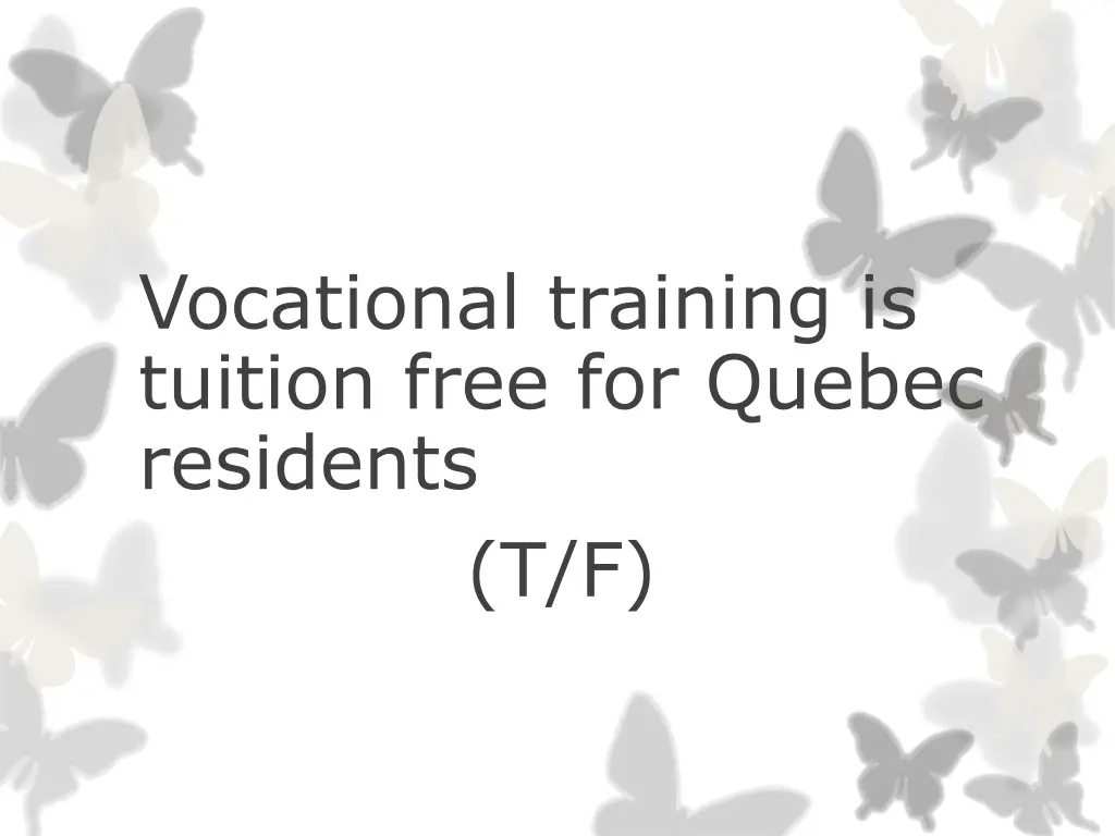 vocational training is tuition free for quebec