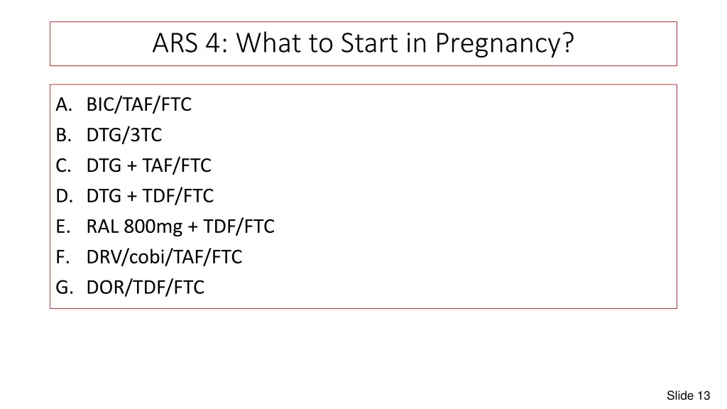 ars 4 what to start in pregnancy