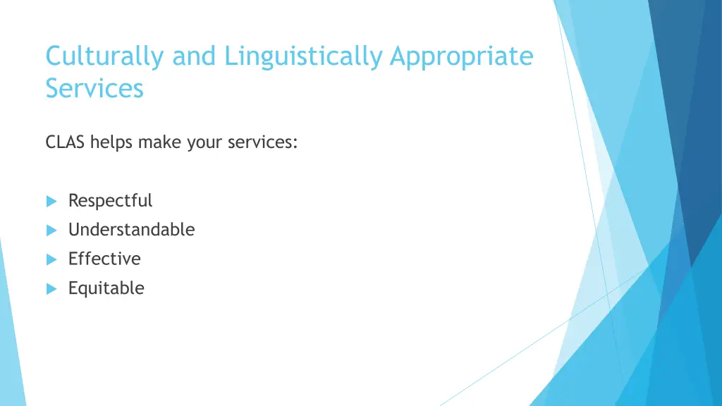 culturally and linguistically appropriate services 1