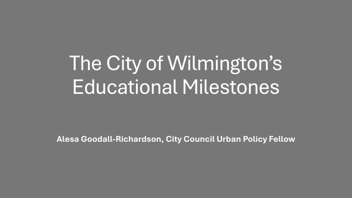 the city of wilmington s educational milestones