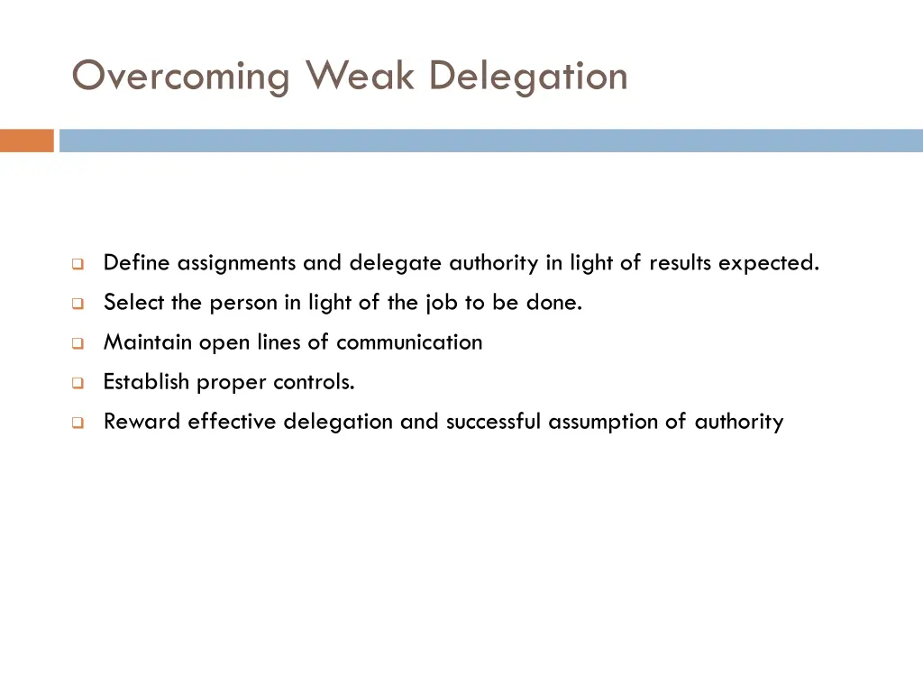 overcoming weak delegation