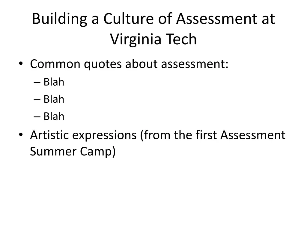 building a culture of assessment at virginia tech 1