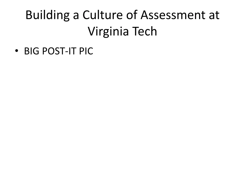 building a culture of assessment at virginia tech 2