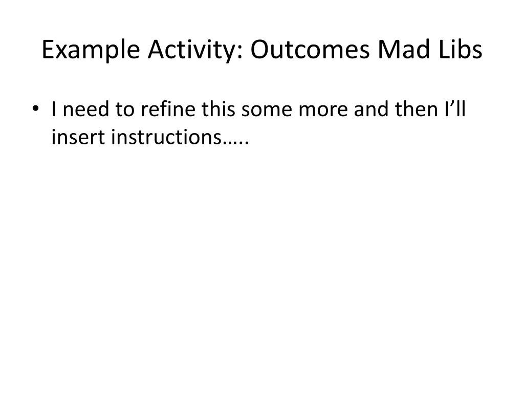 example activity outcomes mad libs
