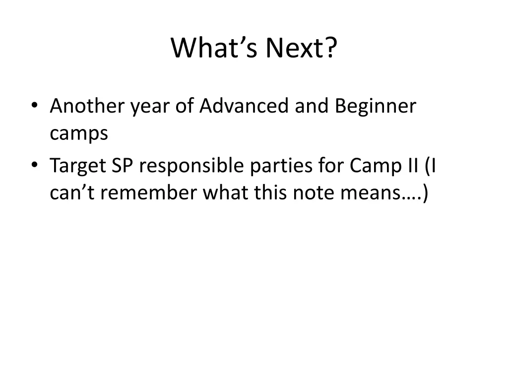 what s next
