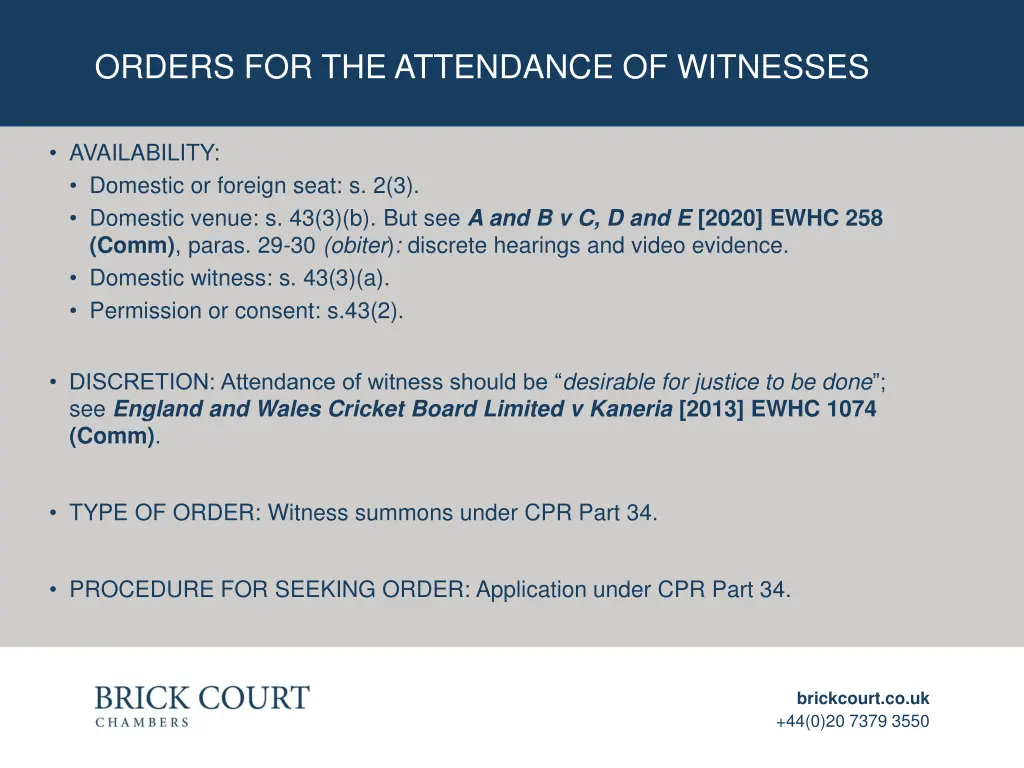 orders for the attendance of witnesses 1