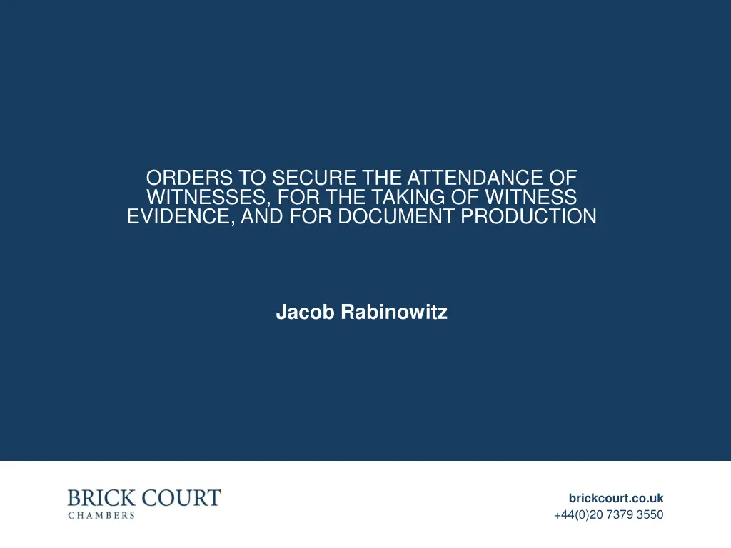 orders to secure the attendance of witnesses