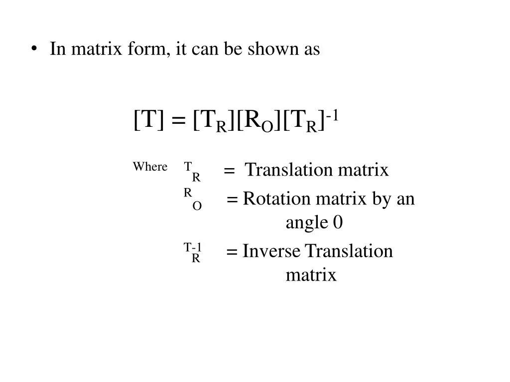 in matrix form it can be shown as