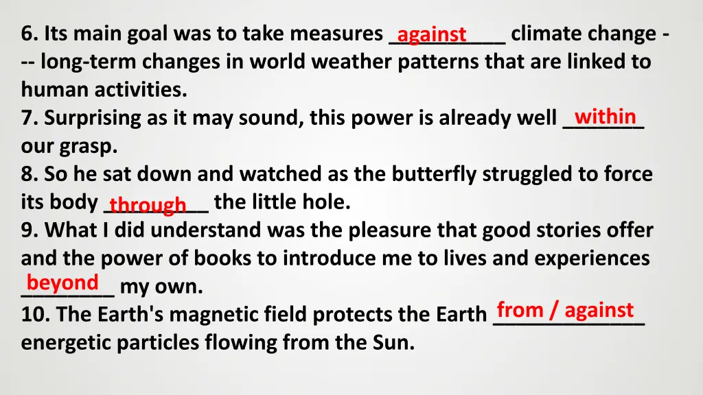 6 its main goal was to take measures climate