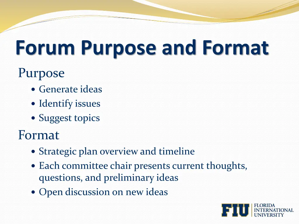 forum purpose and format
