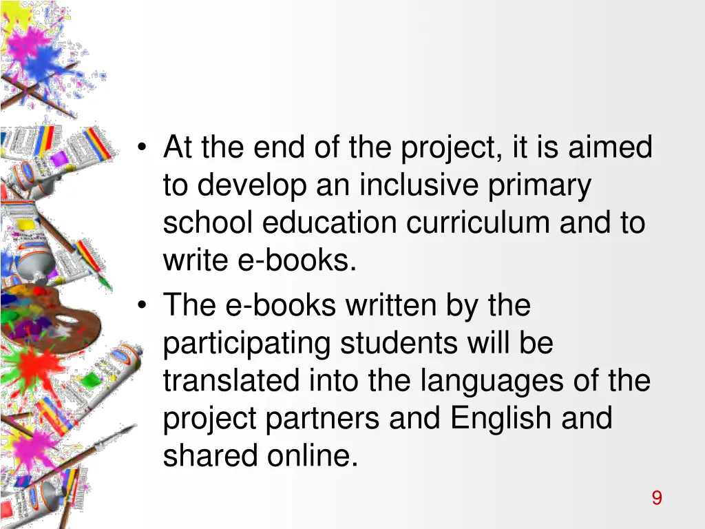 at the end of the project it is aimed to develop