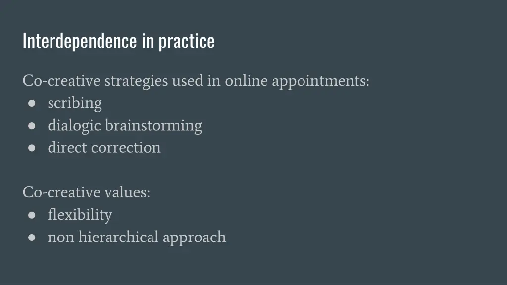 interdependence in practice