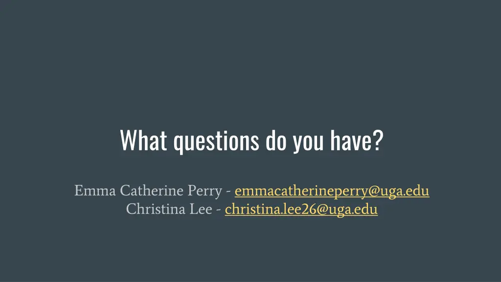 what questions do you have