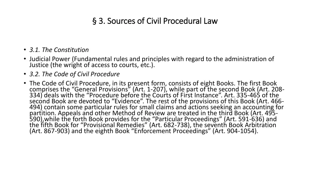 3 sources of civil procedural law 3 sources