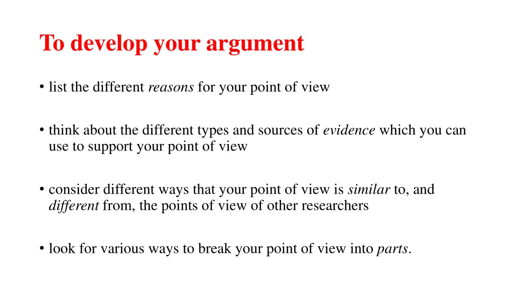 to develop your argument
