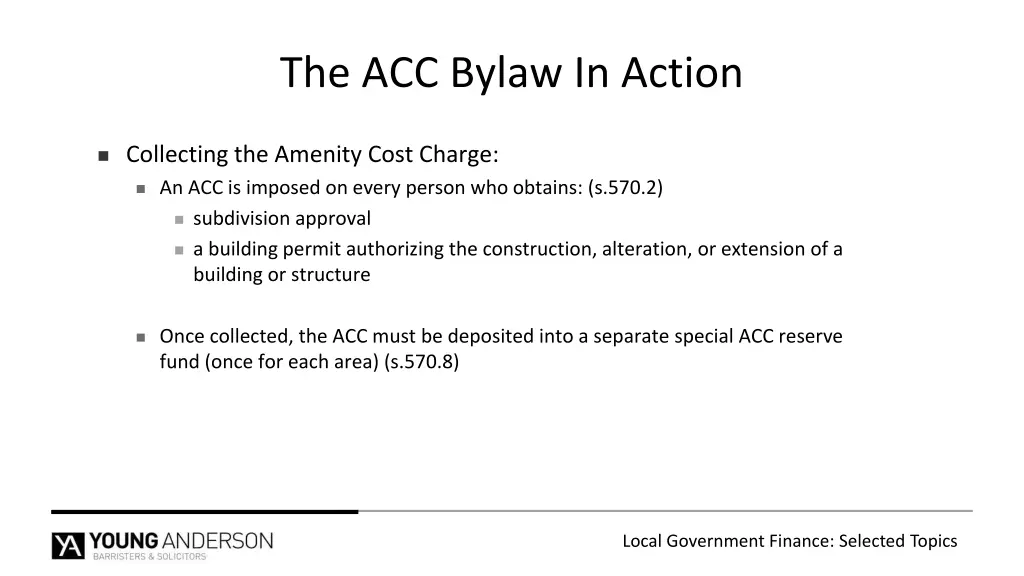 the acc bylaw in action