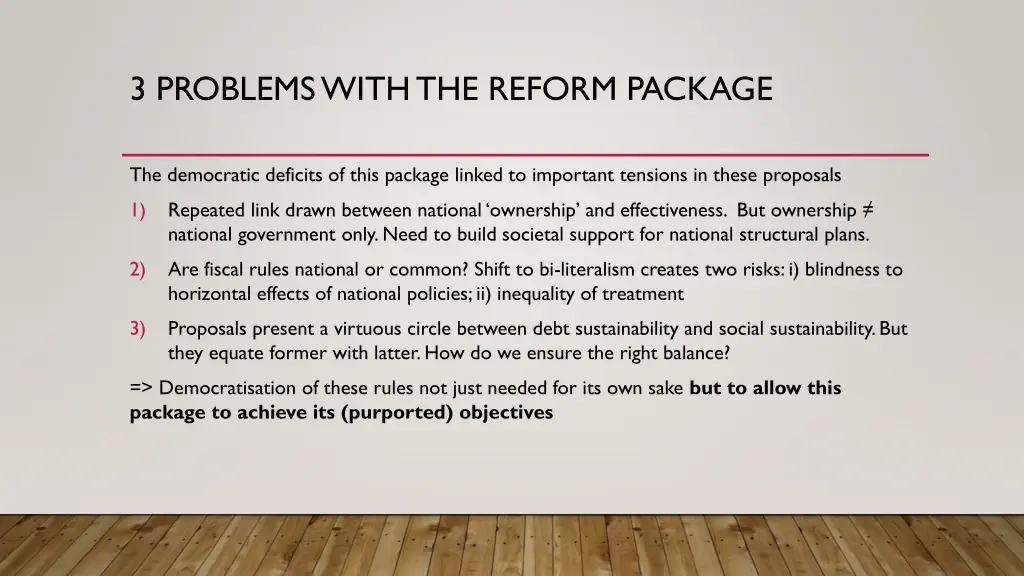 3 problems with the reform package