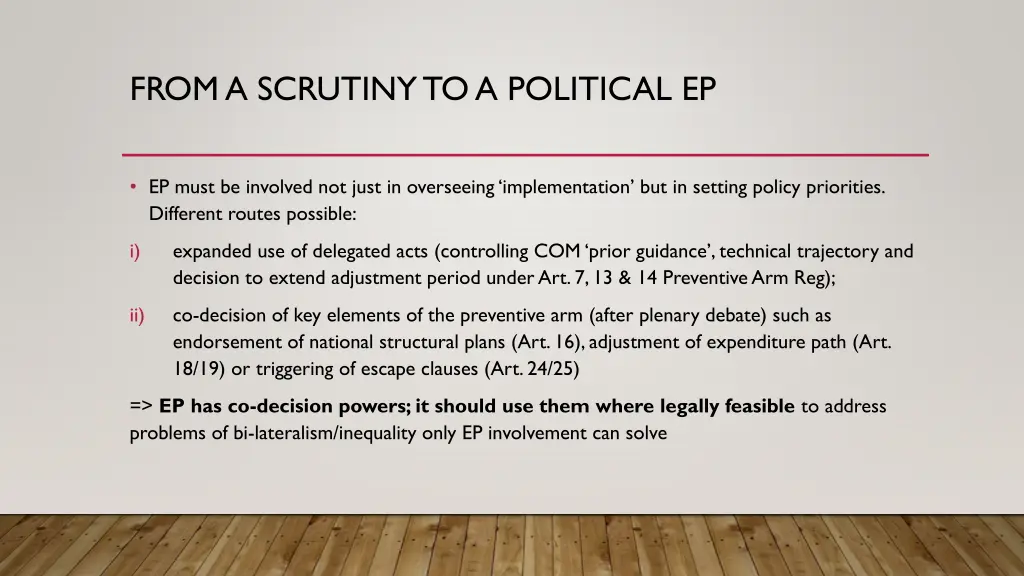 from a scrutiny to a political ep
