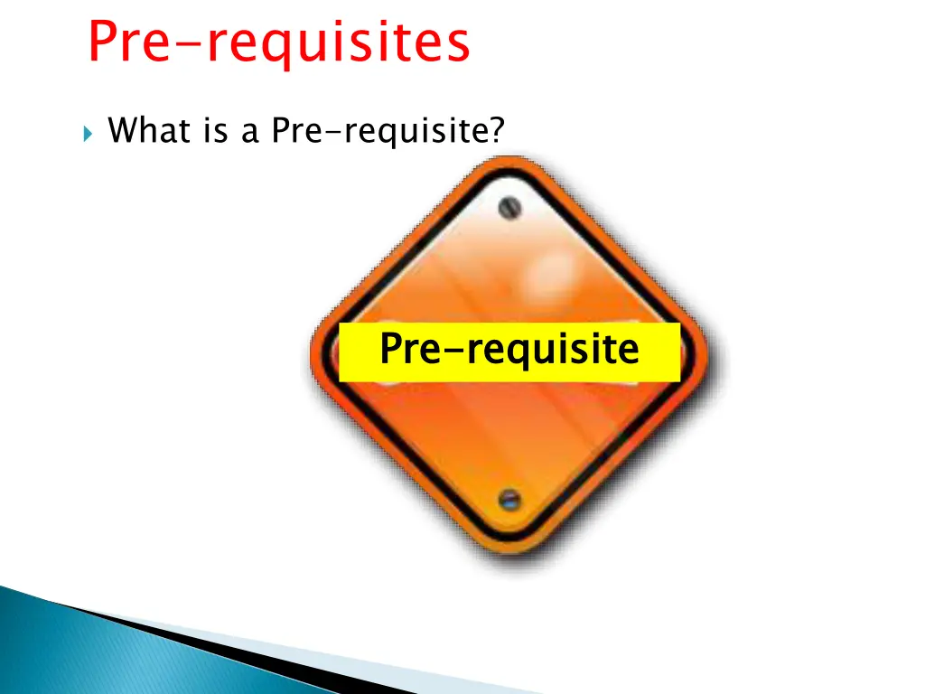 pre requisites