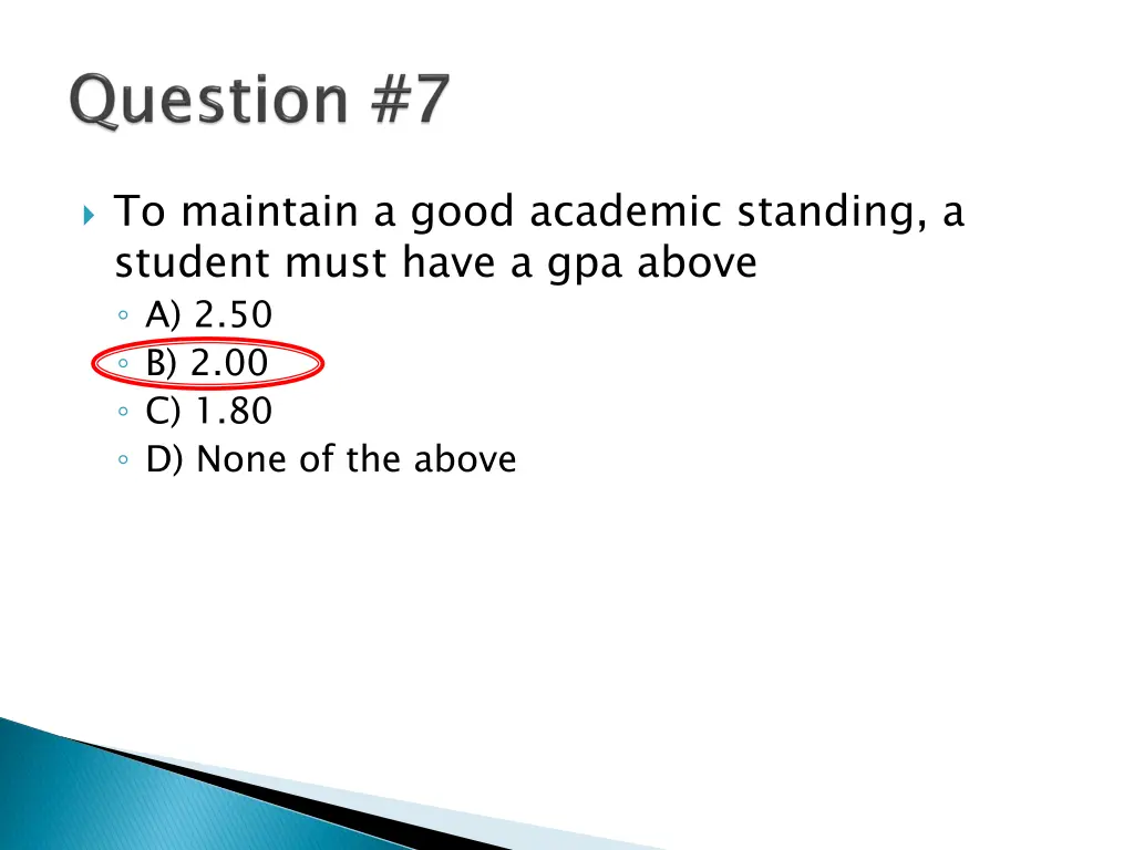 to maintain a good academic standing a student