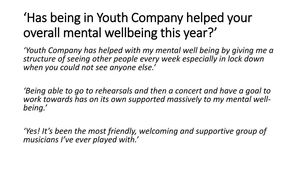 has being in youth company helped your has being