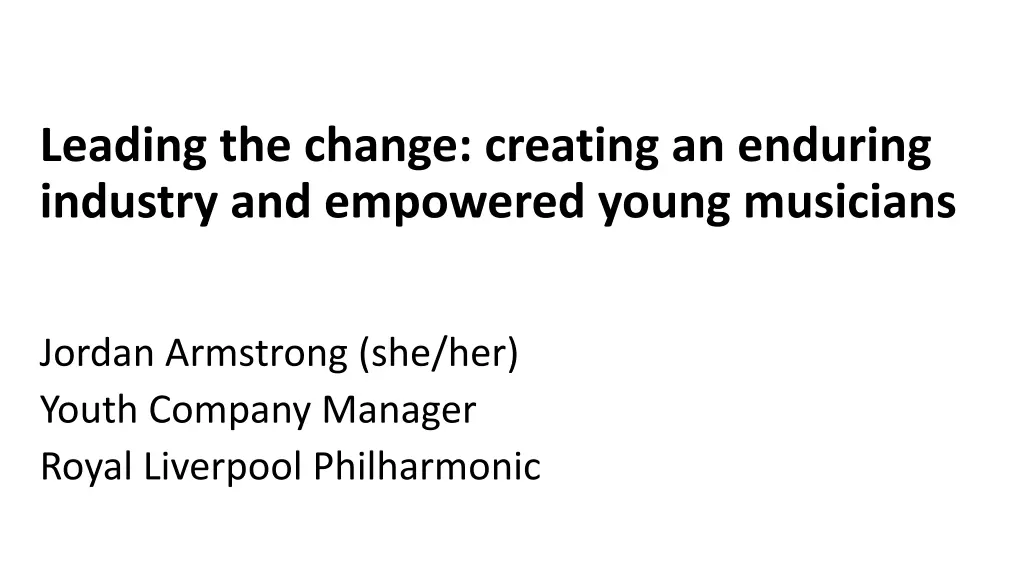 leading the change creating an enduring industry