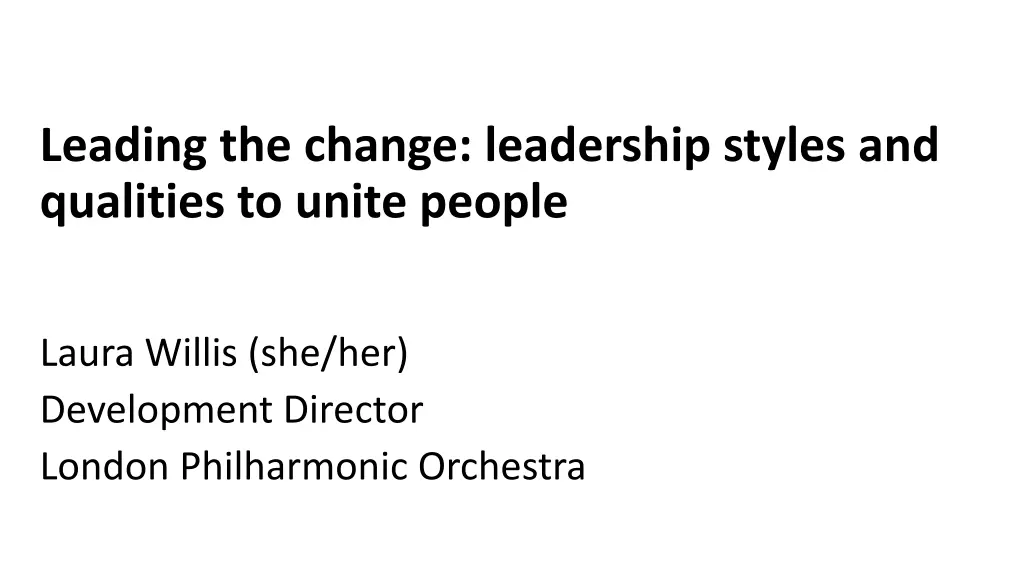 leading the change leadership styles 1