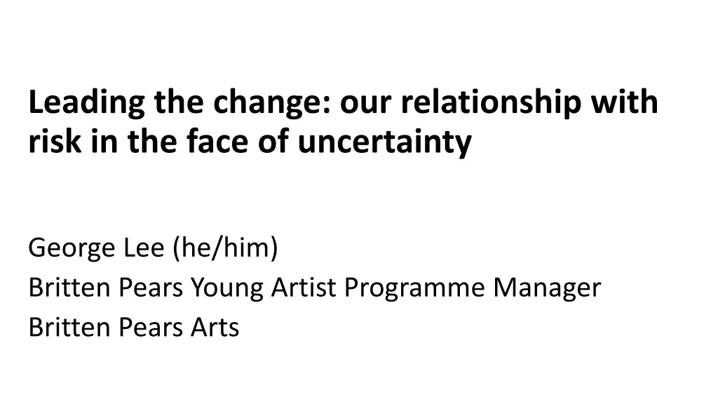 leading the change our relationship with risk