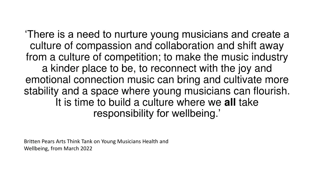 there is a need to nurture young musicians