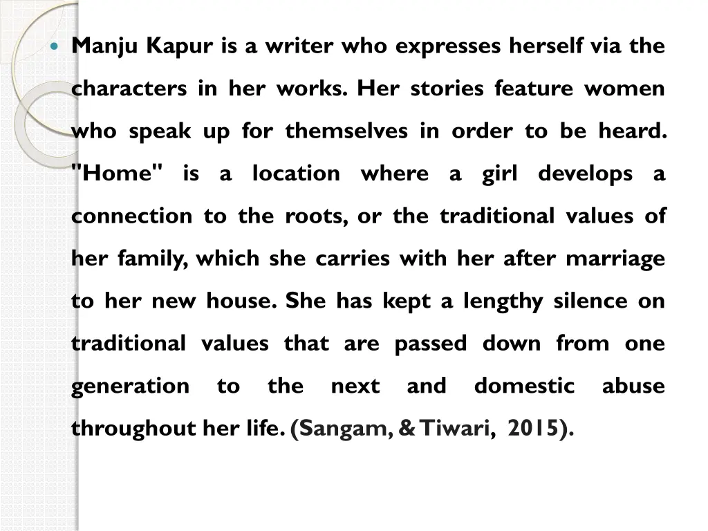 manju kapur is a writer who expresses herself