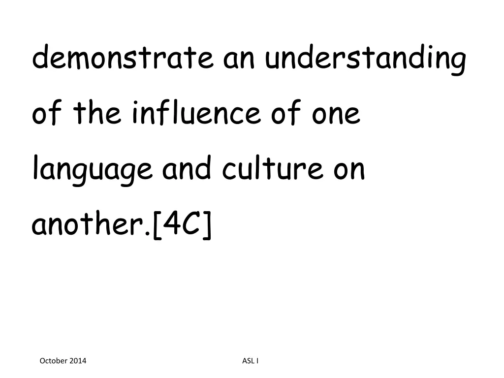 demonstrate an understanding of the influence