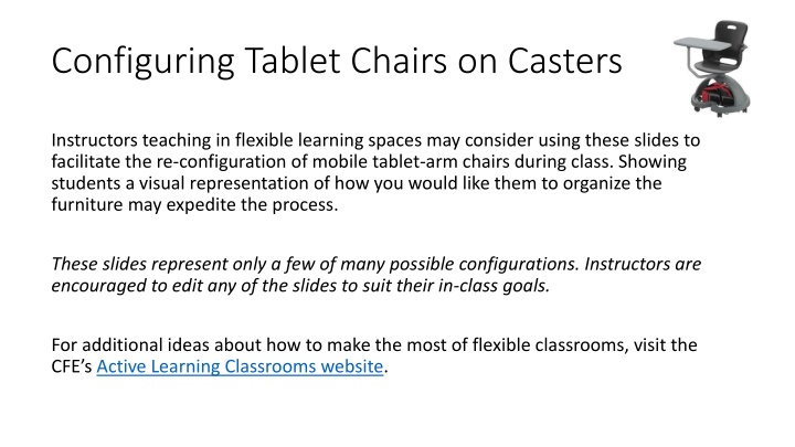 configuring tablet chairs on casters