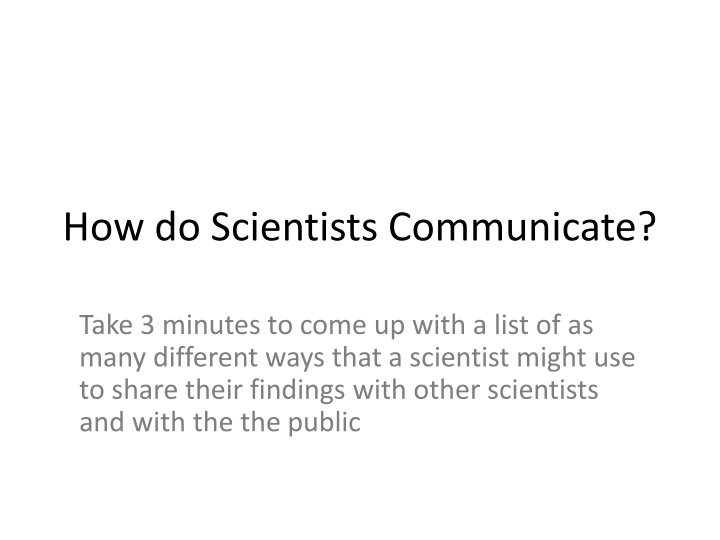 how do scientists communicate
