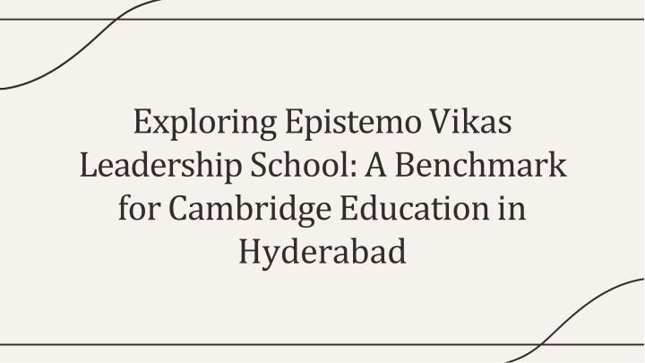 exploring epistemo vikas leadership school