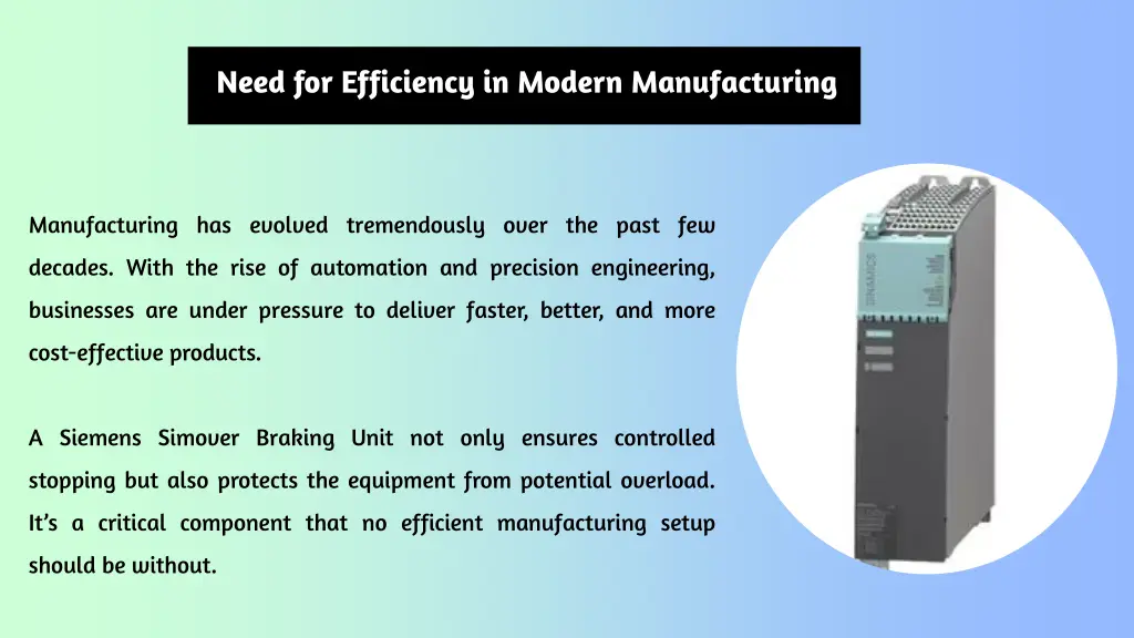 need for efficiency in modern manufacturing