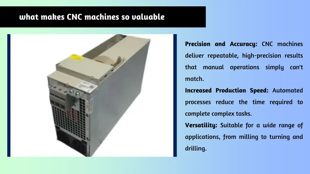what makes cnc machines so valuable