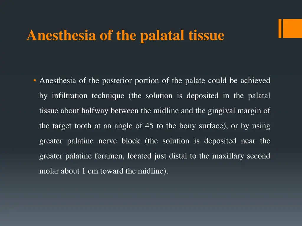anesthesia of the palatal tissue