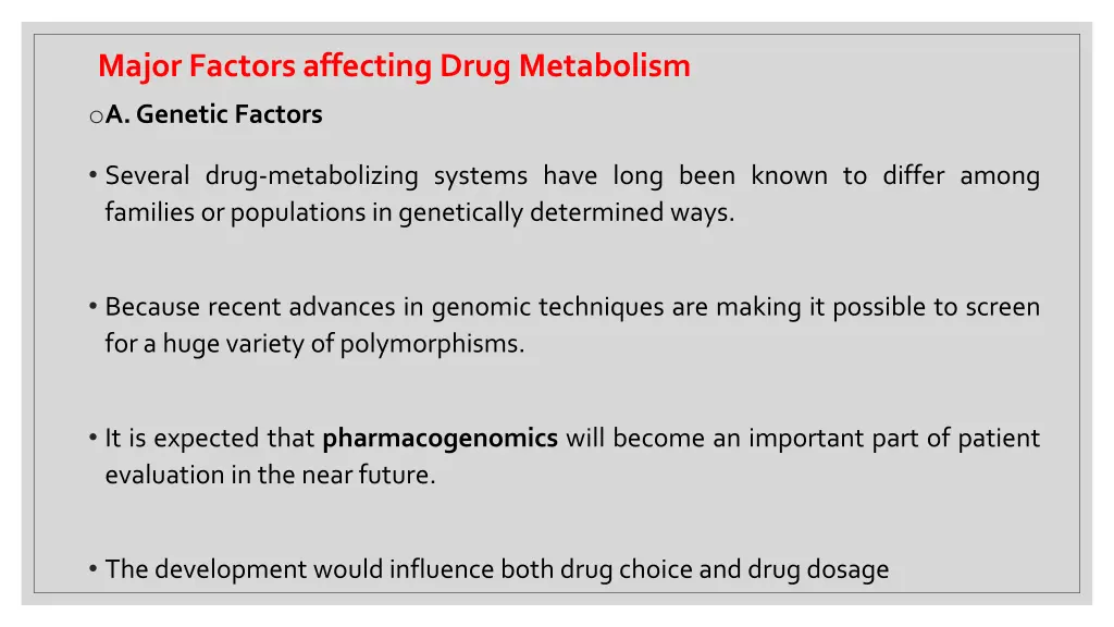 major factors affecting drug metabolism