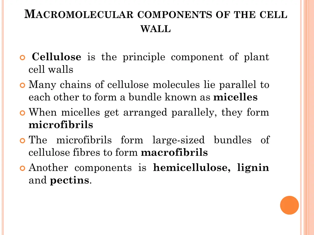 m acromolecular components of the cell wall