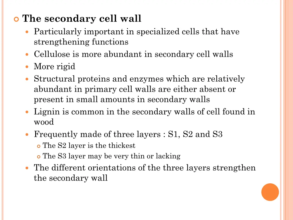 the secondary cell wall particularly important
