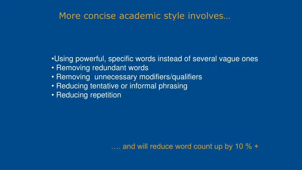 more concise academic style involves