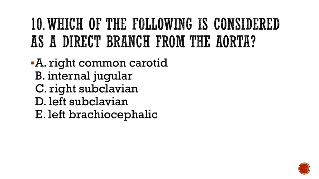 10 which of the following is considered