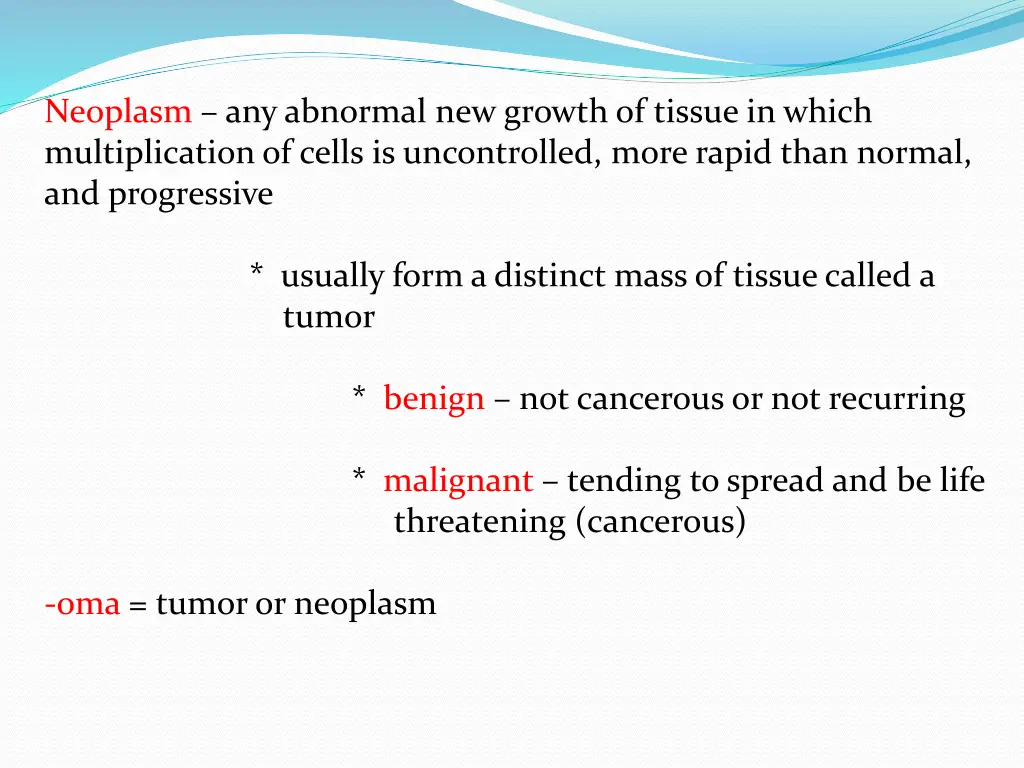 neoplasm any abnormal new growth of tissue