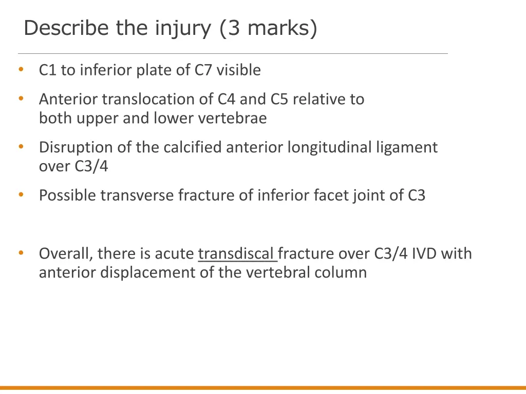 describe the injury 3 marks