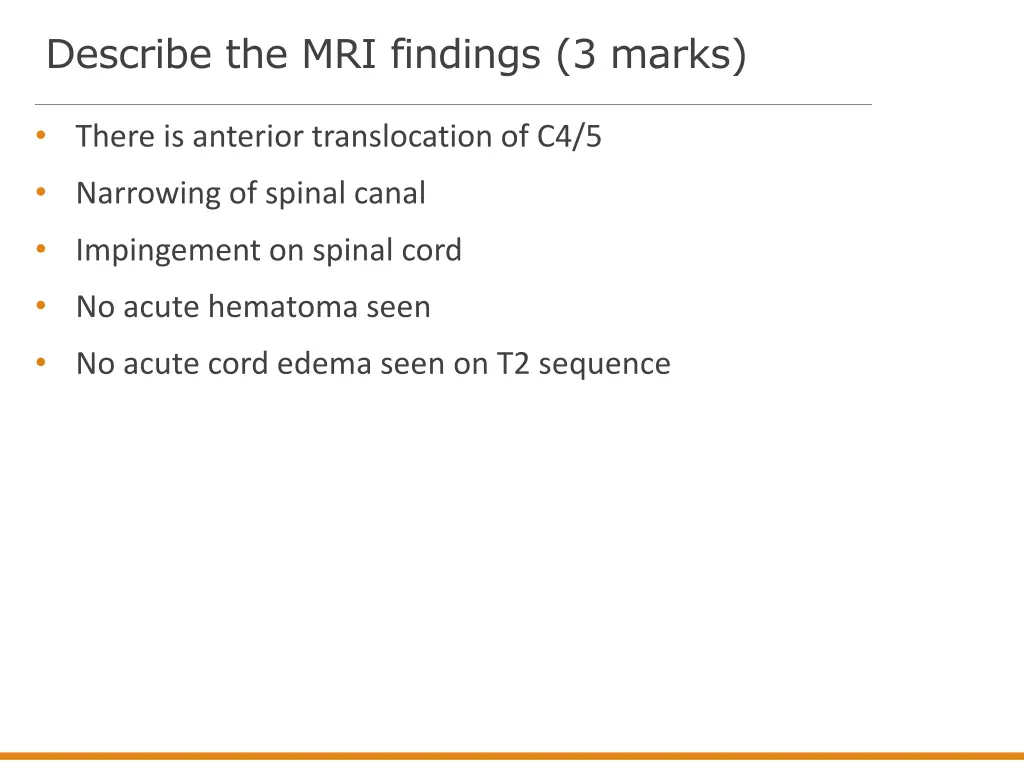 describe the mri findings 3 marks